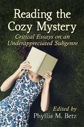 Book cover of Reading the Cozy Mystery by Phyllis M. Betz