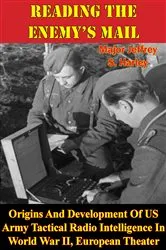 Book cover of Reading The Enemy’s Mail: by Major Jeffrey S. Harley