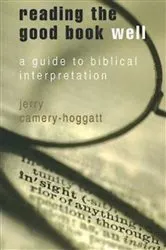 Book cover of Reading the Good Book Well by Jerry Camery-Hoggatt