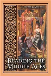 Book cover of Reading the Middle Ages by Theodore L. Steinberg
