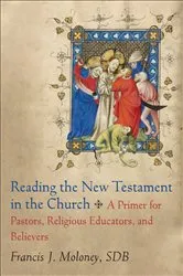 Book cover of Reading the New Testament in the Church by Moloney, Francis J.,SDB