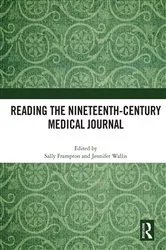 Book cover of Reading the Nineteenth-Century Medical Journal by Sally Frampton