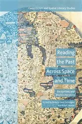 Book cover of Reading the Past Across Space and Time by Brenda Deen Schildgen