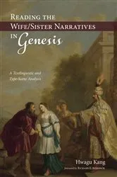 Book cover of Reading the Wife/Sister Narratives in Genesis by Hwagu Kang