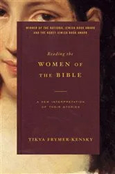 Book cover of Reading the Women of the Bible by Tikva Frymer-Kensky