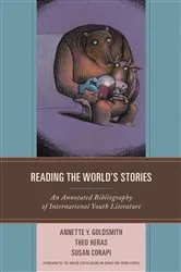Book cover of Reading the World's Stories by Annette Y. Goldsmith