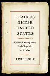 Book cover of Reading These United States by Keri Holt