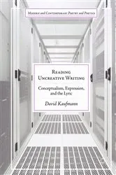 Book cover of Reading Uncreative Writing by David Kaufmann