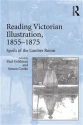 Book cover of Reading Victorian Illustration, 1855–1875 by Paul Goldman