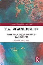 Book cover of Reading Wayde Compton by Fernando Pérez-García