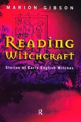 Book cover of Reading Witchcraft by Marion Gibson