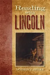 Book cover of Reading With Lincoln by Robert Bray