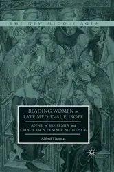 Book cover of Reading Women in Late Medieval Europe by Alfred Thomas