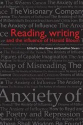 Book cover of Reading, writing and the influence of Harold Bloom by Alan Rawes