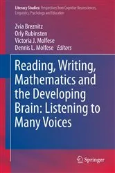 Book cover of Reading, Writing, Mathematics and the Developing Brain: Listening to Many Voices by Zvia Breznitz