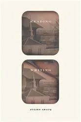 Book cover of Reading Writing by Julien Gracq
