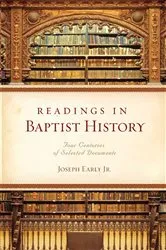 Book cover of Readings in Baptist History by Joseph Early