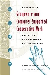 Book cover of Readings in Groupware and Computer-Supported Cooperative Work by Ronald M. Baecker