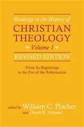Book cover of Readings in the History of Christian Theology, Volume 1, Revised Edition by William C. Placher