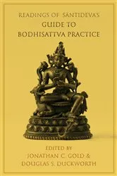 Book cover of Readings of Śāntideva's Guide to Bodhisattva Practice by Jonathan C. Gold