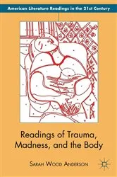 Book cover of Readings of Trauma, Madness, and the Body by S. Anderson