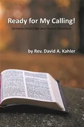 Book cover of Ready for My Calling! by David A Kahler