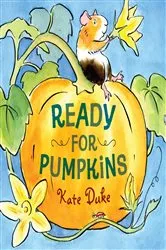 Book cover of Ready for Pumpkins by Kate Duke