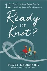Book cover of Ready or Knot? by Scott Kedersha