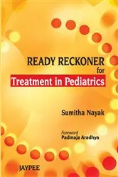 Book cover of Ready Reckoner for Treatment in Pediatrics by Nayak Sumitha