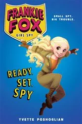 Book cover of Ready, Set, Spy by Yvette Poshoglian