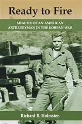 Book cover of Ready to Fire by Richard B. Holmsten