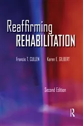 Book cover of Reaffirming Rehabilitation (2nd ed.) by Francis Cullen