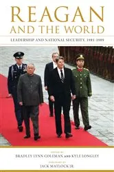 Book cover of Reagan and the World by Bradley Lynn Coleman