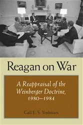 Book cover of Reagan on War by Gail E. S. Yoshitani
