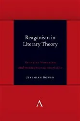 Book cover of Reaganism in Literary Theory by Jeremiah Bowen