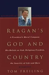Book cover of Reagan's God and Country by Tom Freiling