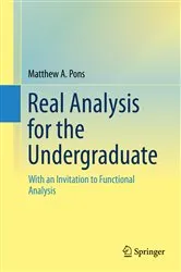 Book cover of Real Analysis for the Undergraduate by Matthew A. Pons