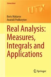 Book cover of Real Analysis: Measures, Integrals and Applications by Boris Makarov