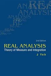 Book cover of Real Analysis: Theory Of Measure And Integration (3rd Edition) by James J Yeh