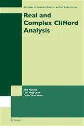 Book cover of Real and Complex Clifford Analysis by Sha Huang