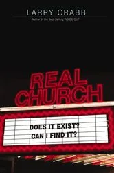 Book cover of Real Church by Larry Crabb