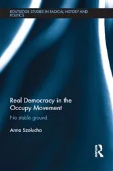 Book cover of Real Democracy Occupy by Anna Szolucha
