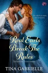 Book cover of Real Earls Break the Rules by Tina Gabrielle