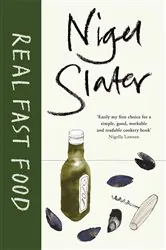 Book cover of Real Fast Food by Nigel Slater