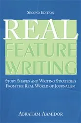 Book cover of Real Feature Writing (2nd ed.) by Unknown