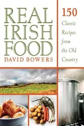 Book cover of Real Irish Food by David Bowers