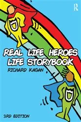 Book cover of Real Life Heroes Life Storybook (3rd ed.) by Richard Kagan