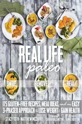 Book cover of Real Life Paleo by Stacy Toth