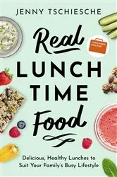 Book cover of Real Lunchtime Food by Jenny Tschiesche