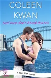 Book cover of Real Men Don't Break Hearts by Coleen Kwan